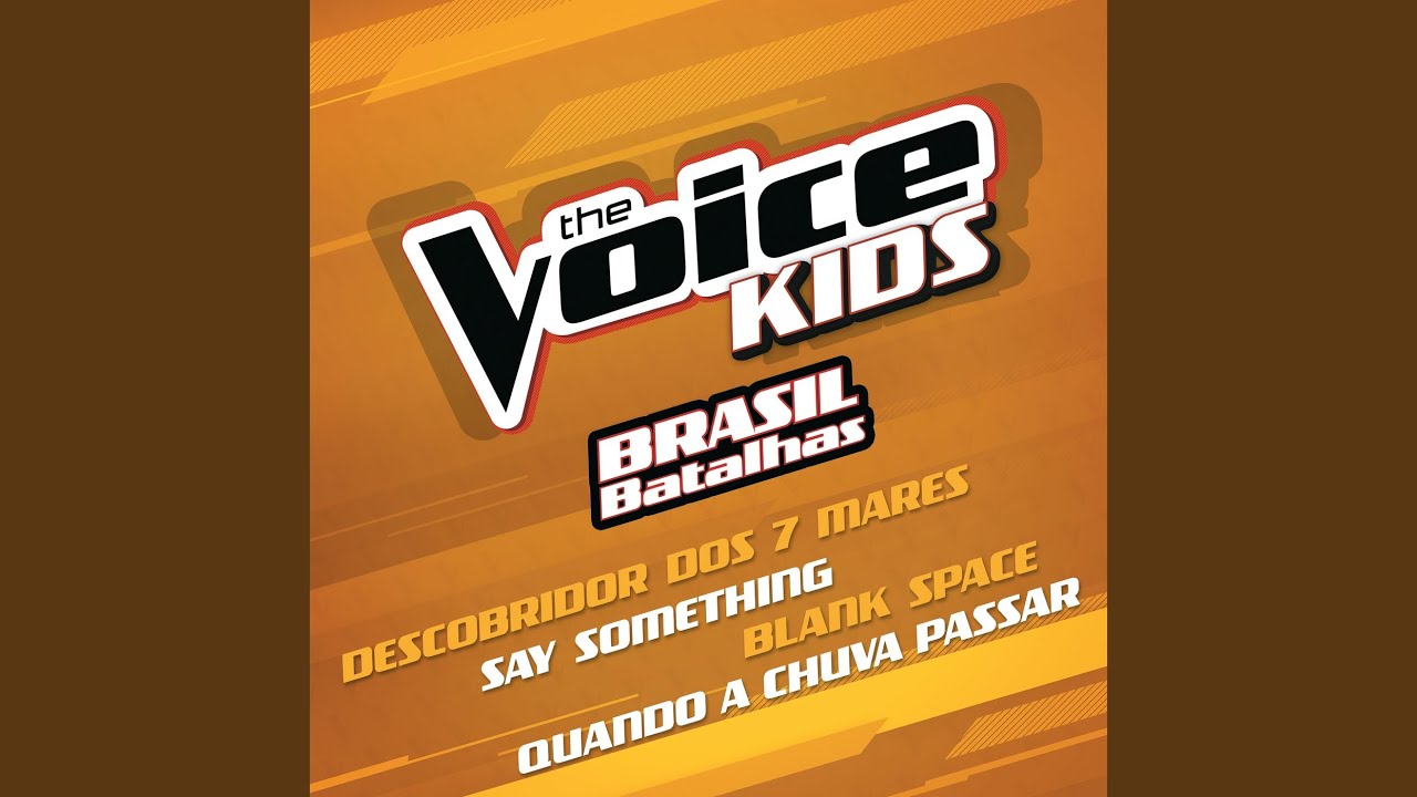 O Descobridor Dos 7 Mares (The Voice Kids Brasil)