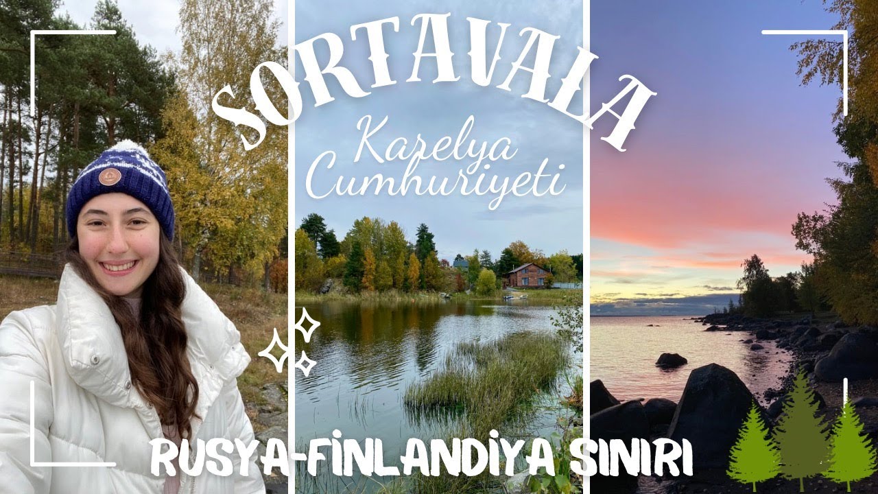 Karelya'nın Masal Şehri Sortavala 🇷🇺| Rusya - Finlandiya sınırı   (Rusya 6. Bölüm)