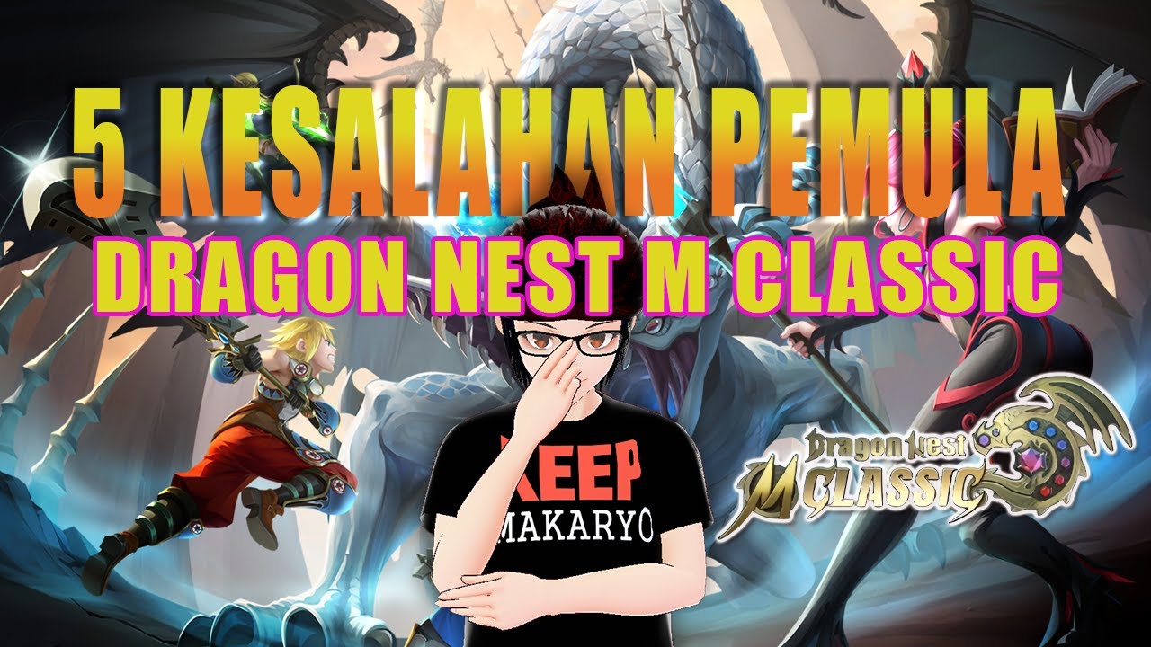 Pemula Wajib Tahu! 5 Kesalahan Pemula di Dragon Nest M CLASSIC SEA