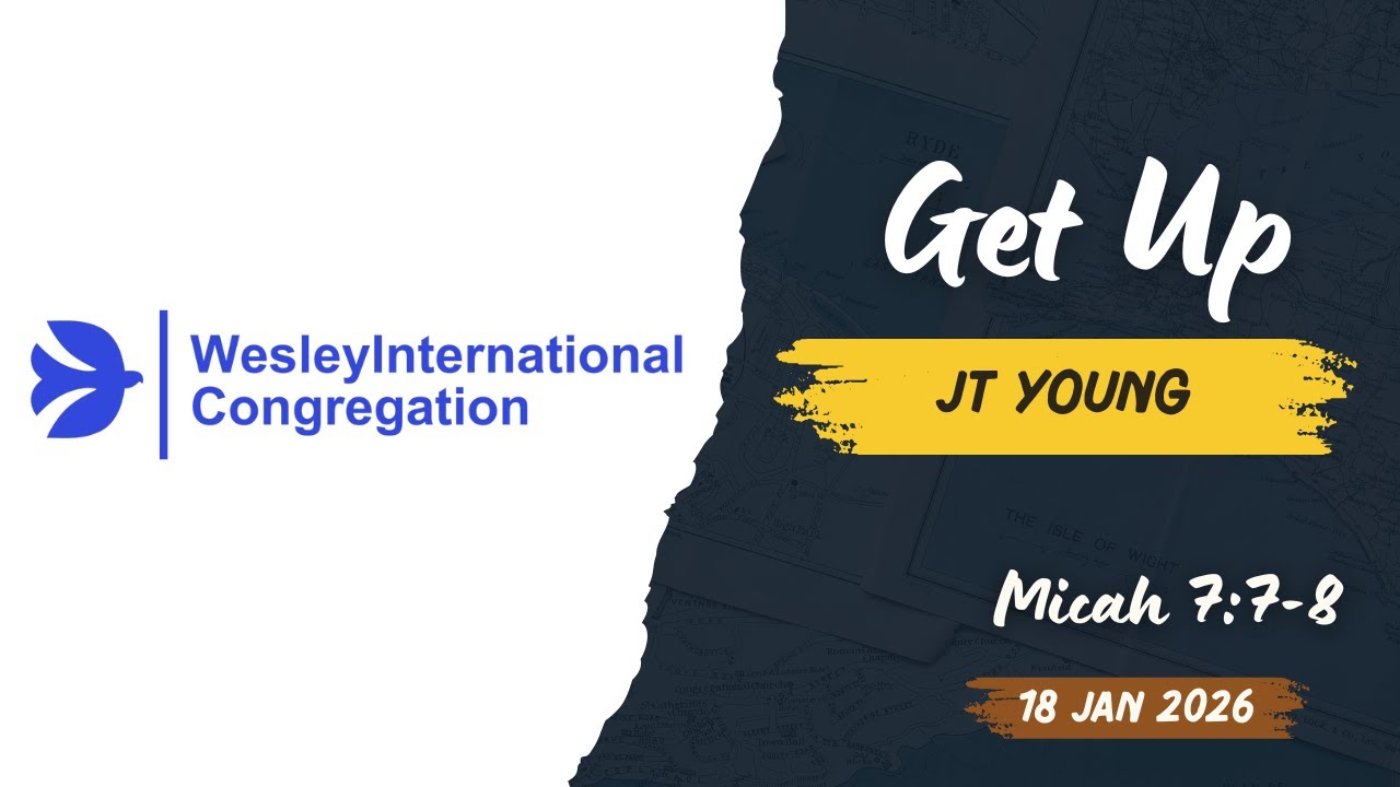 Get Up | JT Young | WIC City 18 Jan 2026