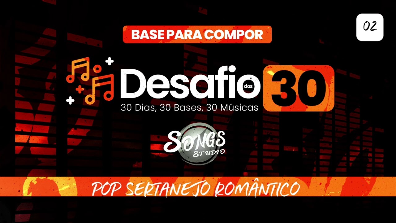 DESAFIO 30 DIAS - 30 BASES PARA COMPOR - POP SERTANEJO ROMANTICO #02
