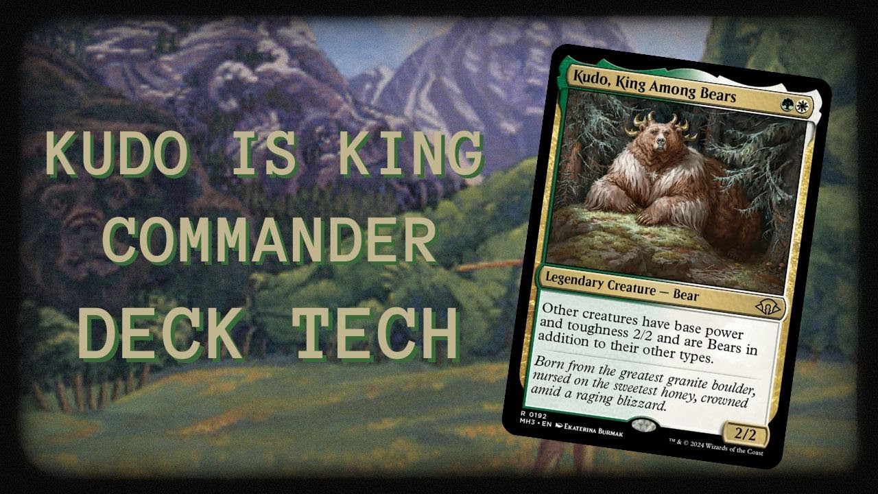 Kudo King Among Bears EDH Deck Tech