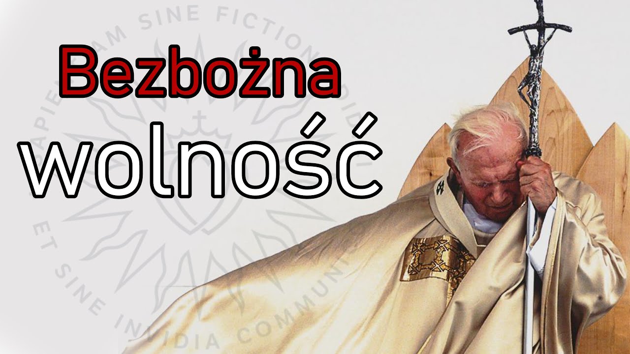 Bezbożna wolność Soboru Watykańskiego II