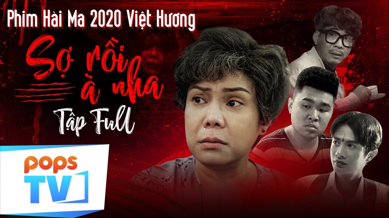 Phim H&agrave;i Việt Hương 2020|SỢ RỒI &Agrave; NHA! Full | Huỳnh Phương FAPTV, Quốc Kh&aacute;nh,  Ho&agrave;i T&acirc;m, Cris Phan