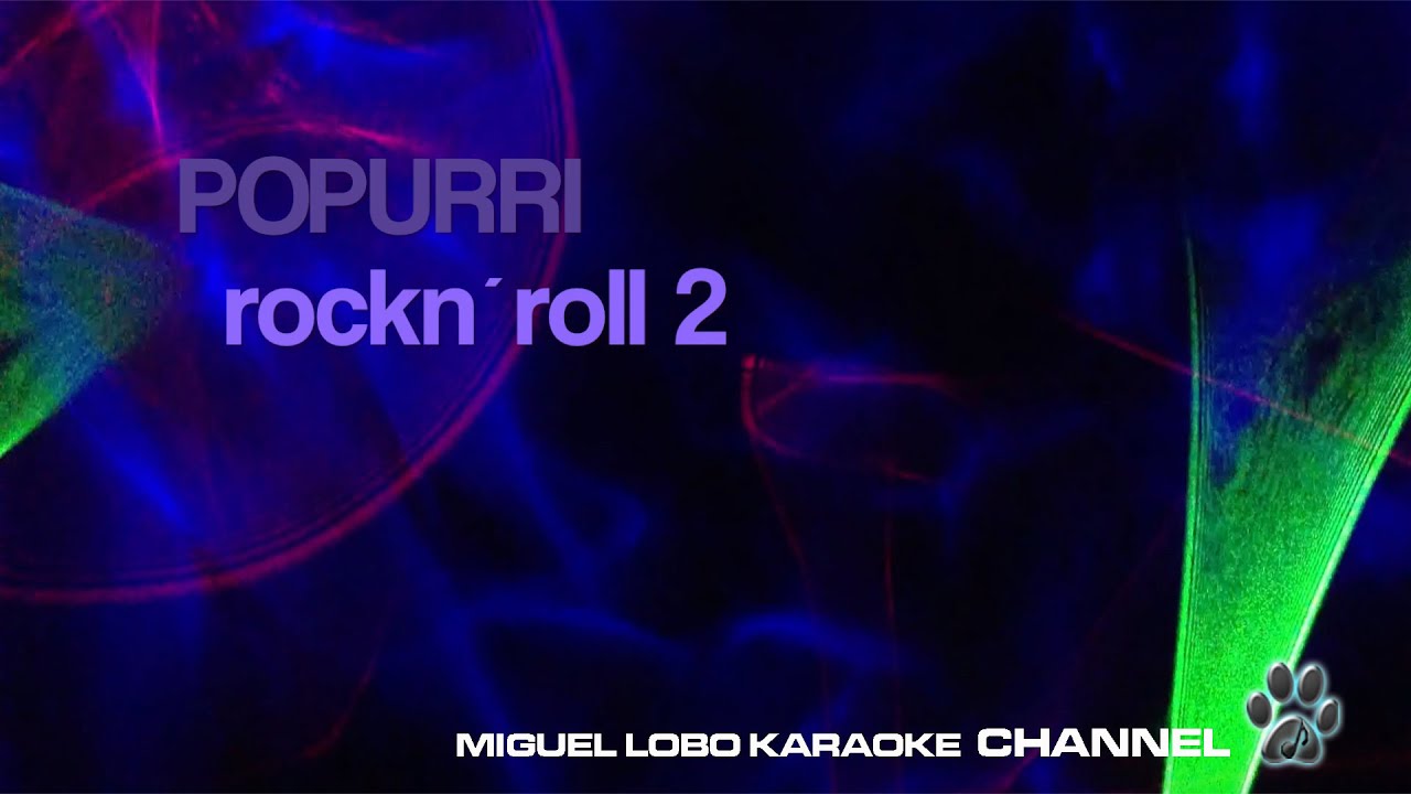 POPURRI KARAOKE Rock and Roll   CESAR COSTA - ENRIQUE GUZMAN - ALBERTO VAZQUEZ