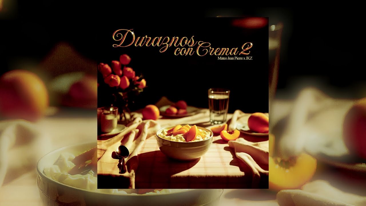 DURAZNOS CON CREMA 2 X Mateo Jean Pierre & JKZ