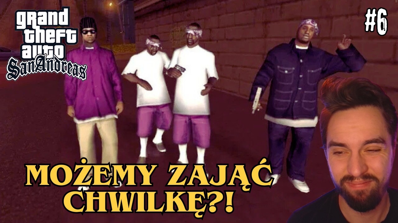 WJEŻDZAM W TYCH BALLASÓW!  GTA: San Andreas #6