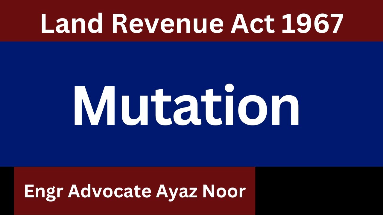 Mutation || Land Revenue Act 1967 || Ayaz Noor