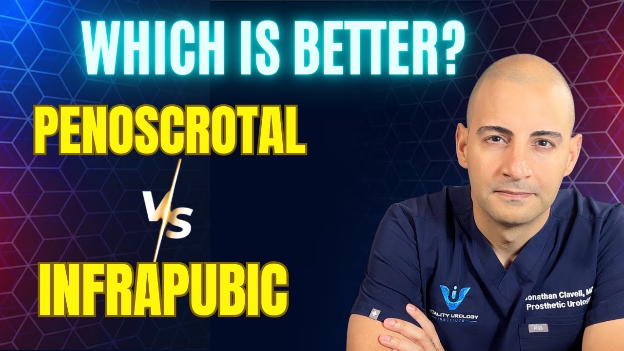 Penile Implant Approaches Explained: Infrapubic vs Penoscrotal