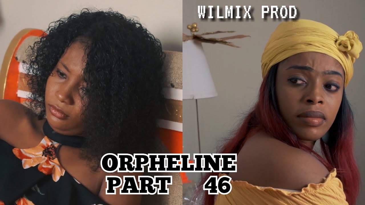 ORPHELINE PART 46. BLONDINE/ FADAELLE/ DARLINE/ HERICSON/ SMITH.
