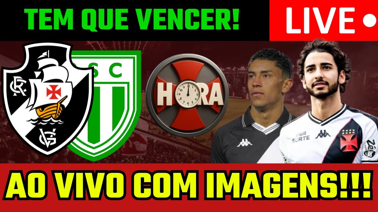 AO VIVO E COM IMAGENS! VASCO X BOAVISTA - DIRETO DE BACAXÁ