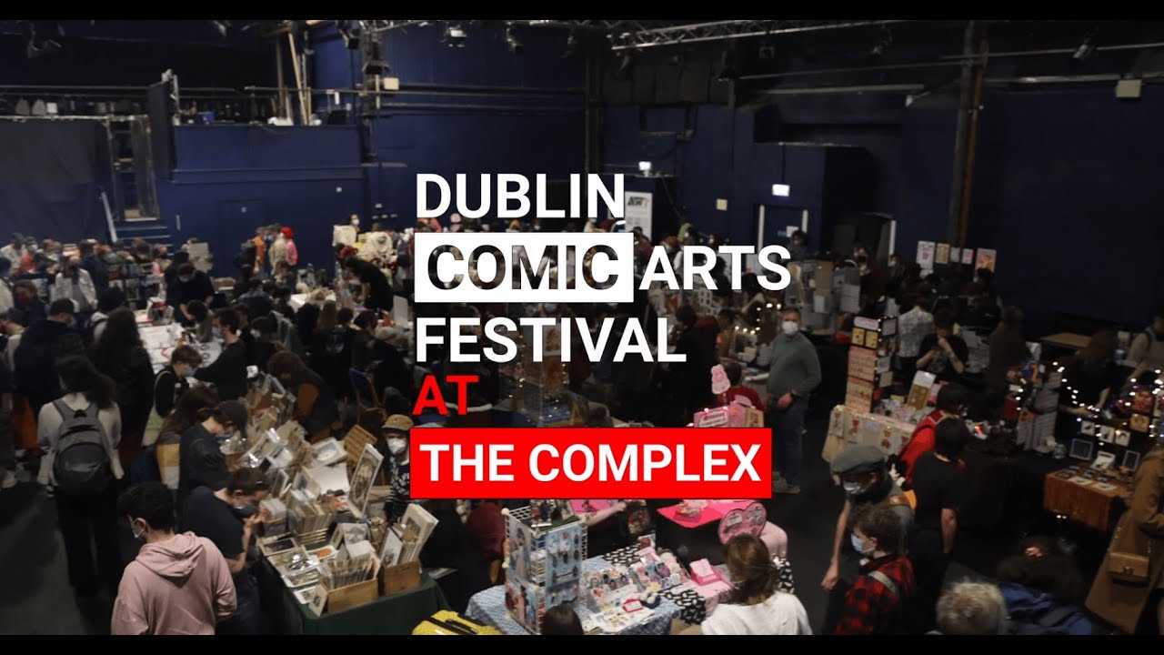 DCAF: The Dublin Comic Arts Festival at The Complex