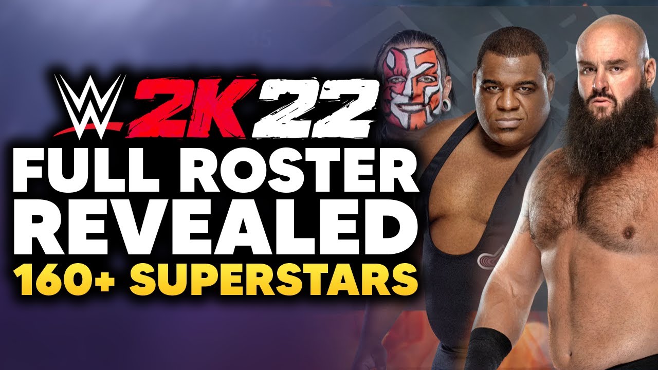 WWE 2K22: Official Roster Reveal ft. Braun Strowman, Jeff Hardy, Keith Lee, Mickie James & MORE!