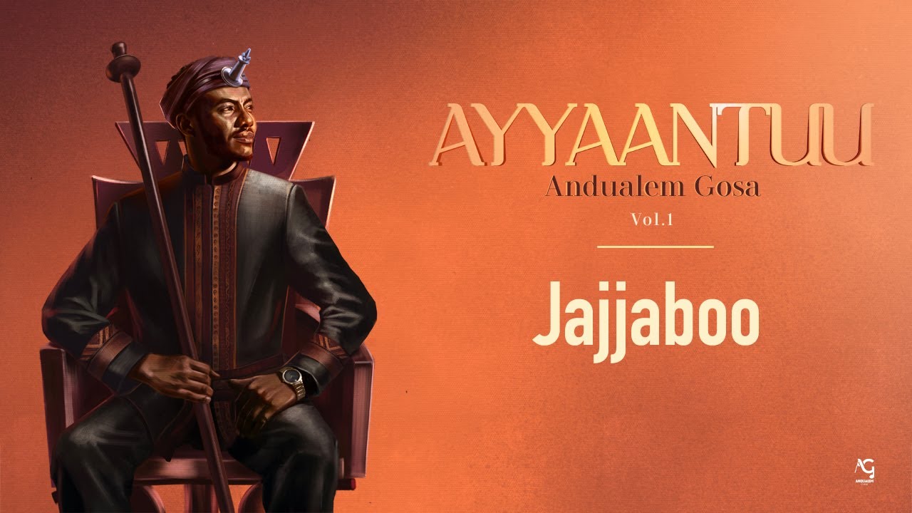 Andualem Gosa | Jajjaboo (New Oromo Music 2024)