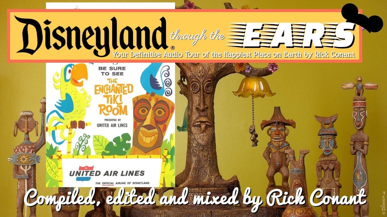 DISNEYLAND through the EARS:  ENCHANTED TIKI GARDEN United Airlines
