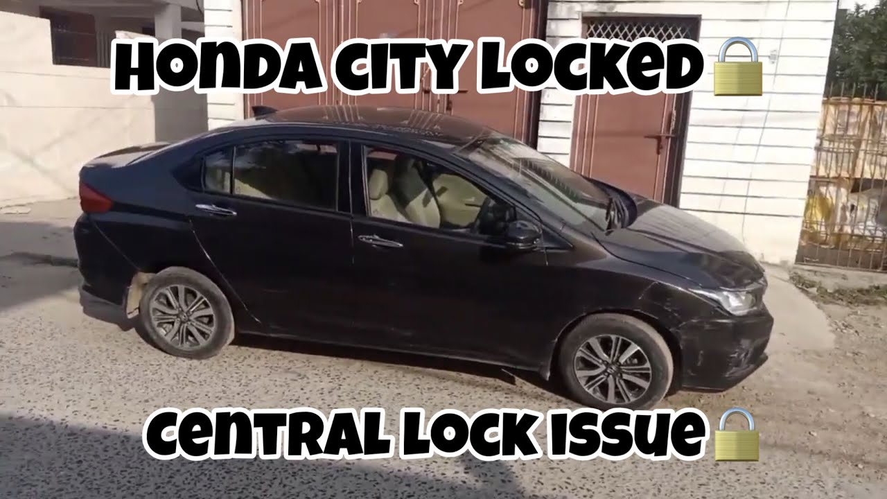 Shocking! 😱 My Honda City Suddenly Locked Itself | Central Lock Issue