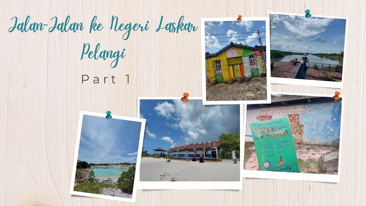 Jalan-Jalan ke Negeri Laskar Pelangi Part 1 - Belitung Timur