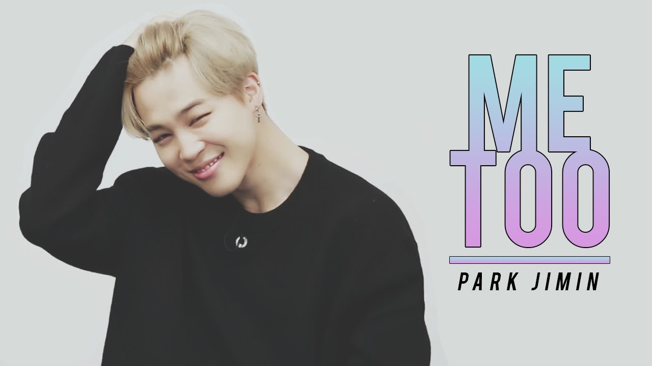 p. jimin » me too