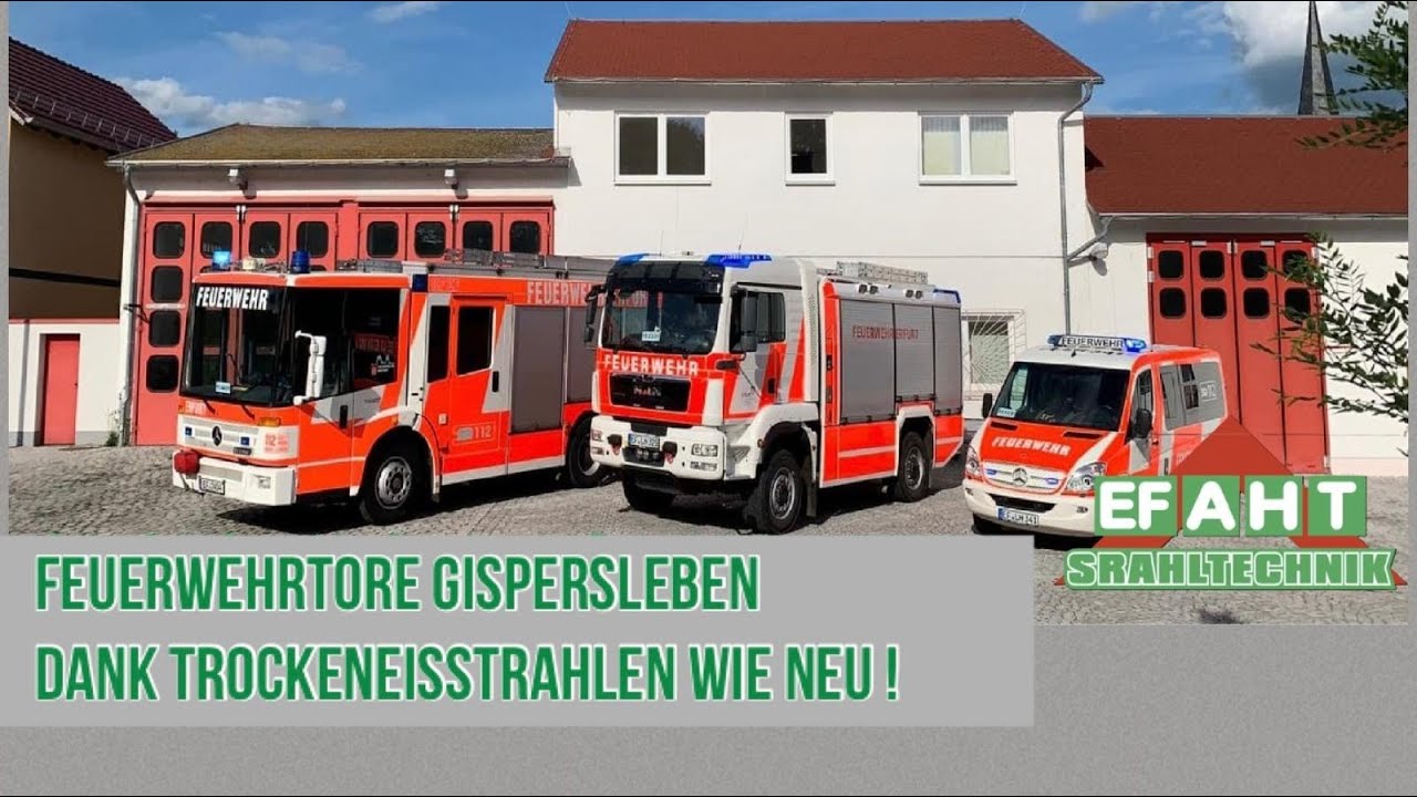 Saubere Sache: Feuerwehrtore Gispersleben dank Trockeneisstrahlen wie neu!