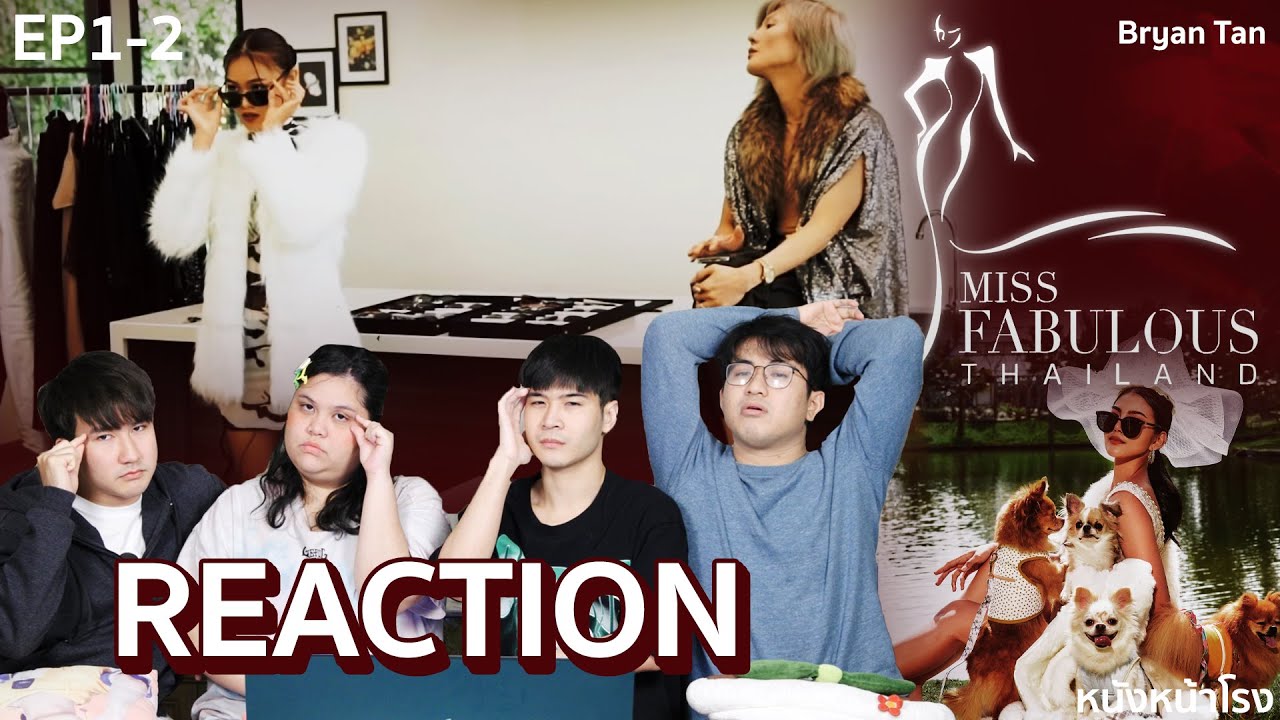 [EP.1-2] Reaction! Miss Fabulous Thailand 2022 เปิดตัวได้ยิ่งใหญ่ใครก็ทำไม่ได้