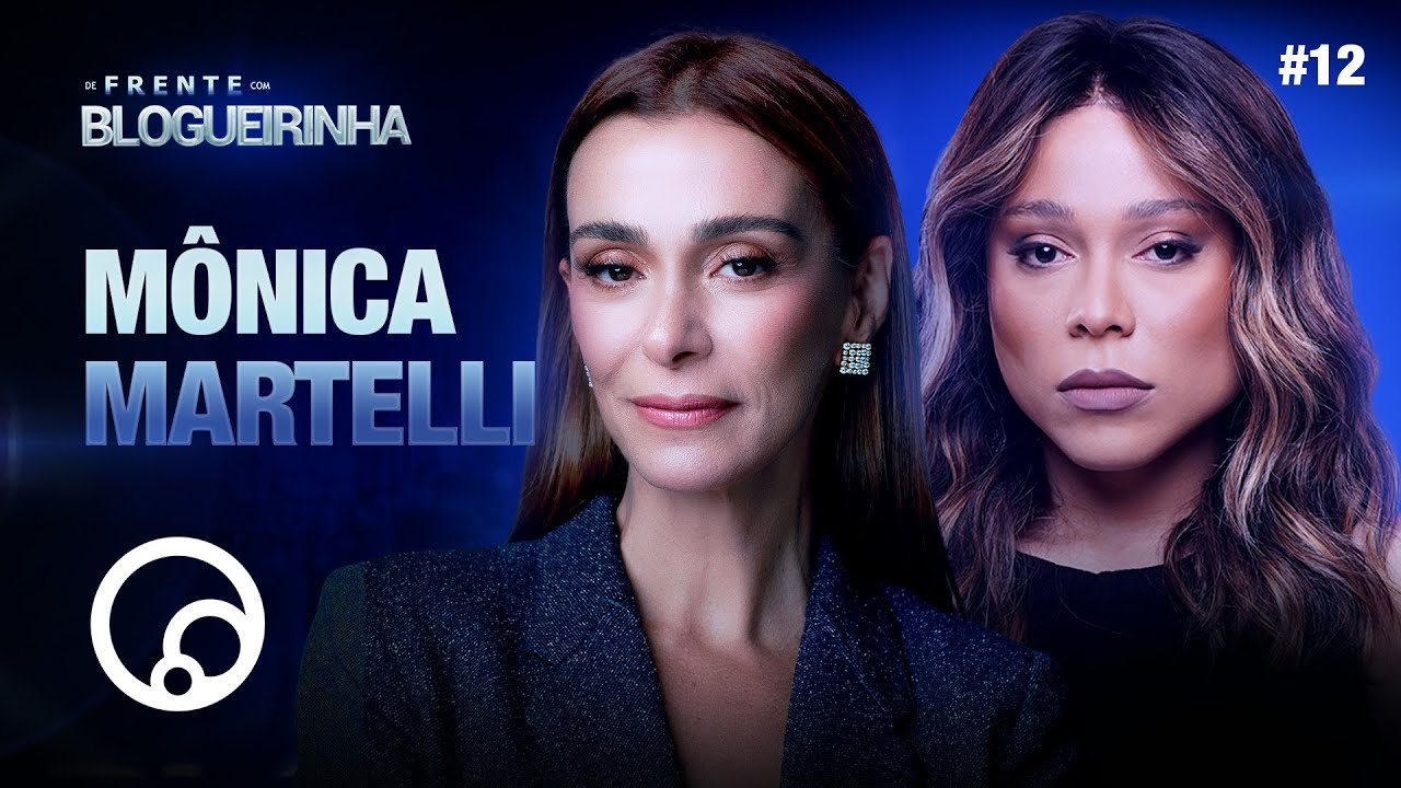 DE FRENTE COM BLOGUEIRINHA: MÔNICA MARTELLI  - T4EP12 | DiaTV