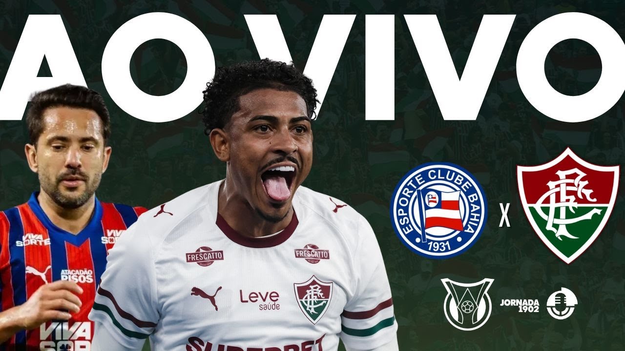 🖥️BAHIA x FLUMINENSE | TRANSMISSÃO AO VIVO | BRASILEIRÃO 2026 | DIRETO DO ESTÁDIO