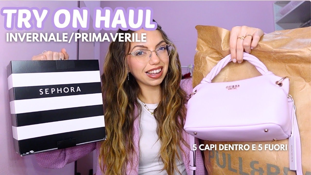TRY ON HAUL invernale/primaverile | Pull&Bear, Nuova borsa, Sephora...