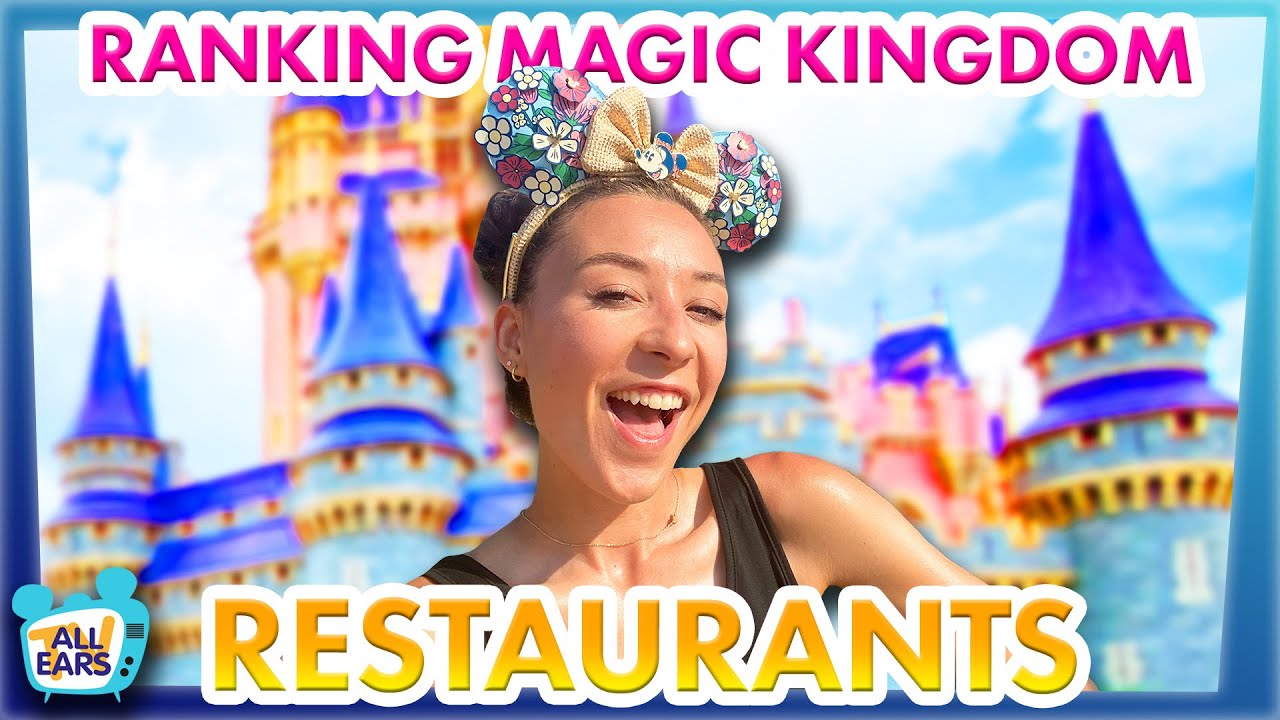 We've Eaten In EVERY Restaurant In Magic Kingdom And We're Ranking Them All