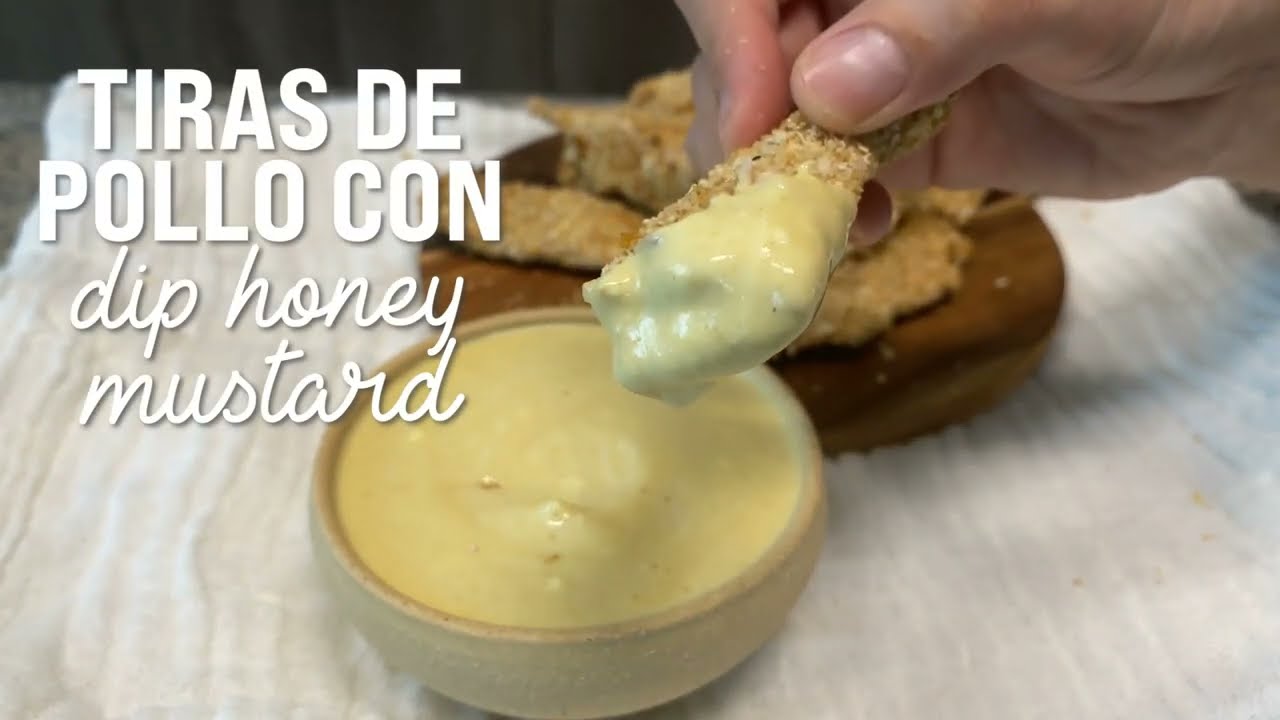 TIRAS DE POLLO CON HONEY MUSTARD CASERO SANO (mostaza dulce)