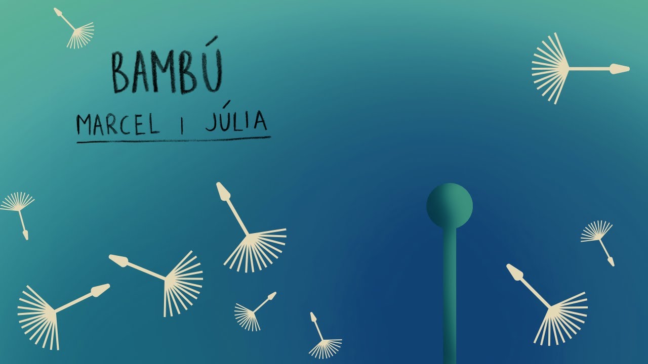 Marcel i Júlia - BAMBÚ