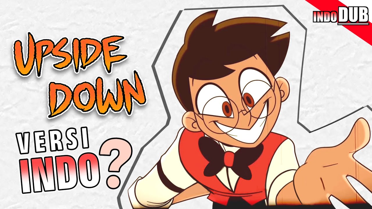 【INDO VER.】'UPSIDE DOWN' Hazbin Hotel Song | INDO DUB