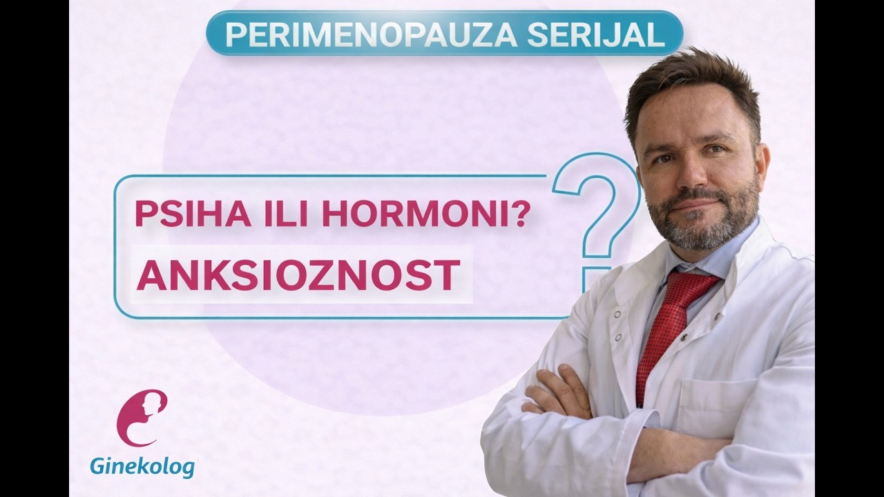 ANKSIOZNOST U PERIMENOPAUZI - ZAŠTO SE ODJEDNOM OSJEĆATE KAO DA VIŠE NISI ISTA ?  NISI BILA OVAKVA
