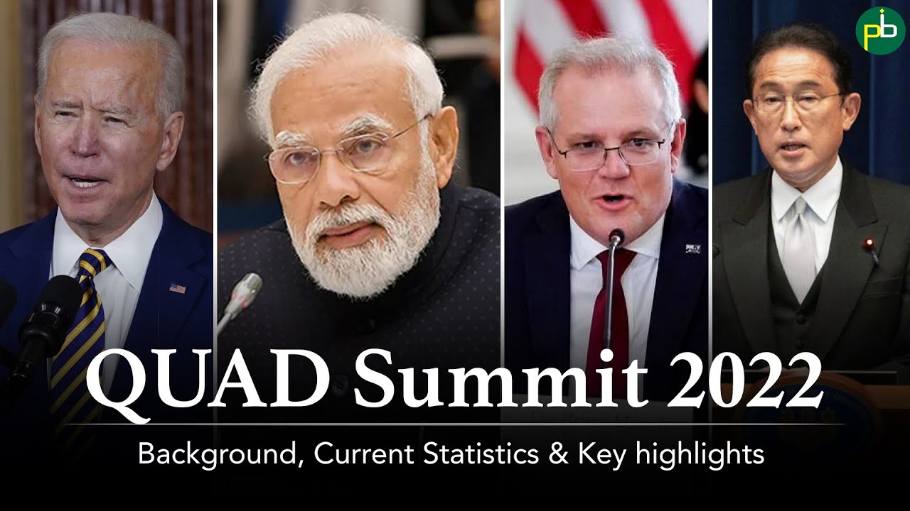 Quad Summit 2022 | Key highlights, Background & Latest updates