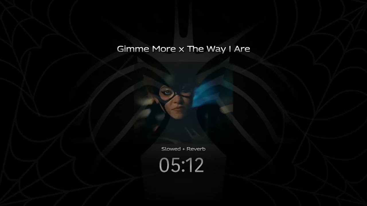 Gimme More x The Way I Are / Slowed + Reverb + Echo