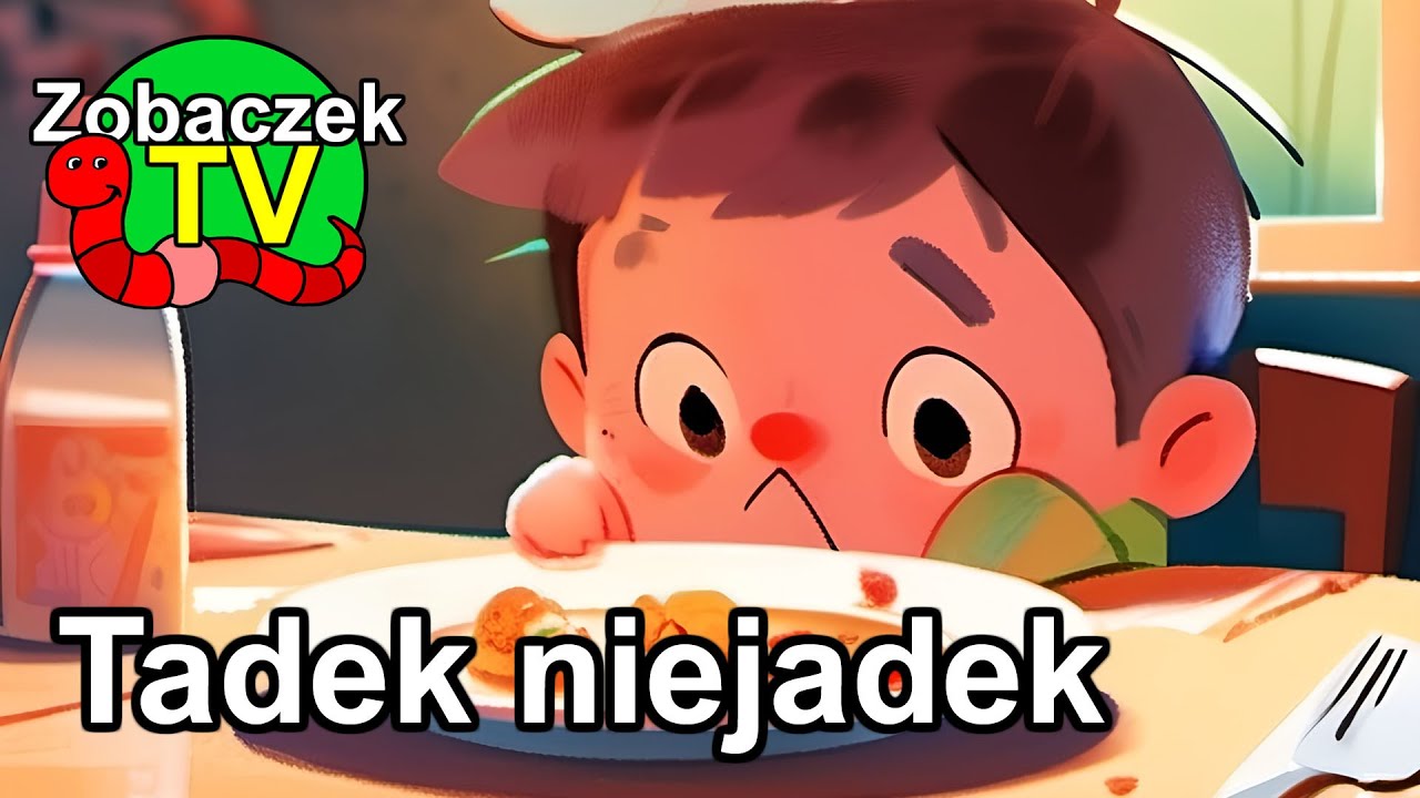 Tadek niejadek - ZobaczekTV