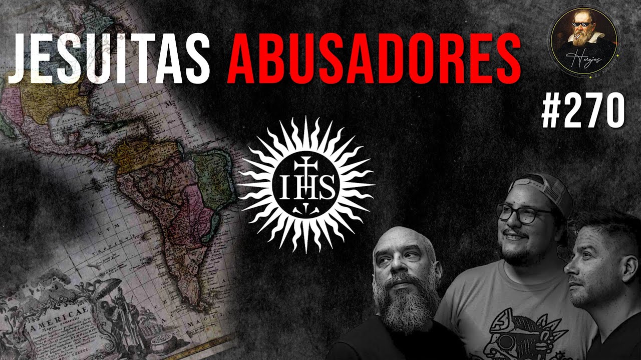 Herejes E270: Abusos en los Jesuitas