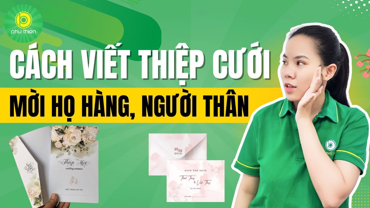 CÁCH VIẾT THIỆP CƯỚI MỜI HỌ HÀNG, NGƯỜI THÂN  | IN ẤN PHÚ THIỆN NT - Nha Trang Print