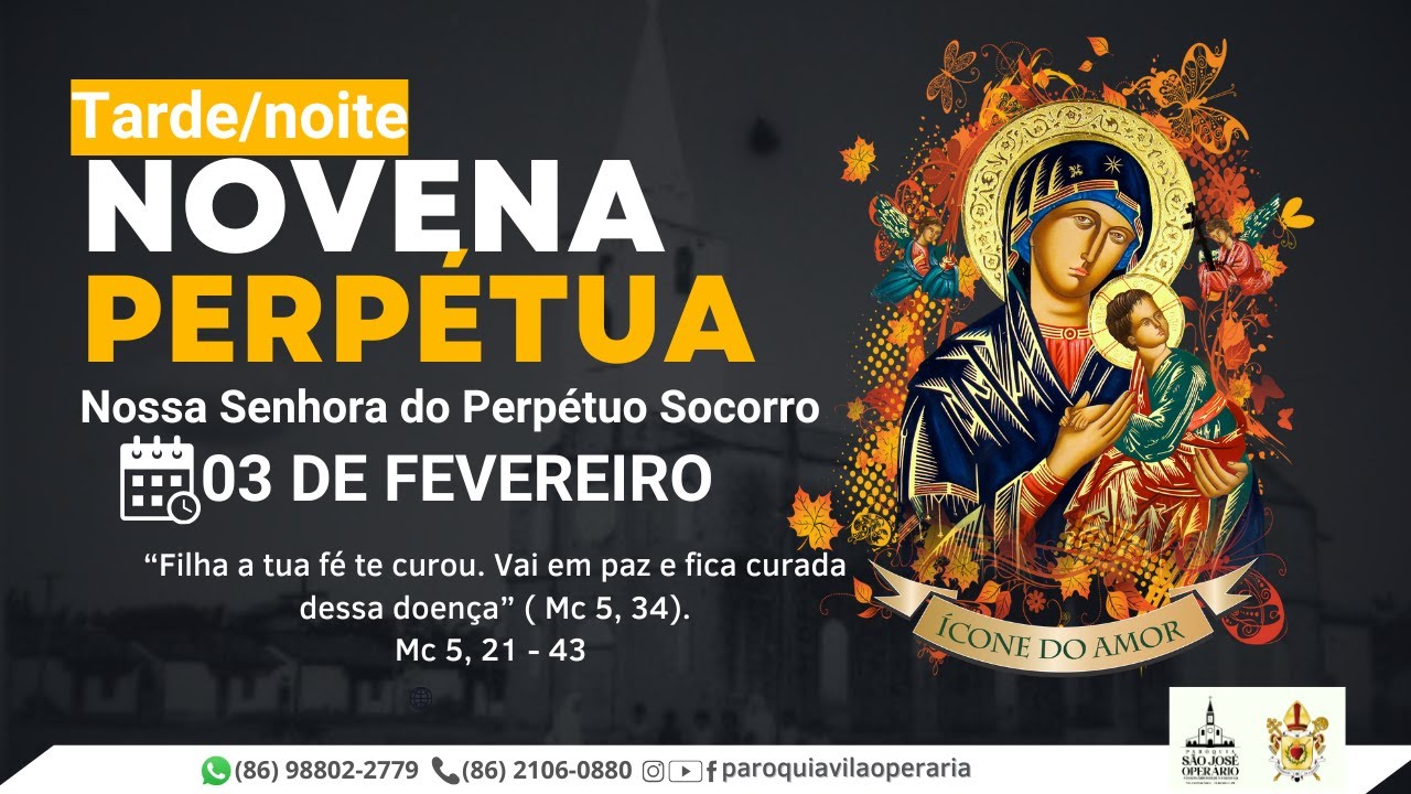 Novena Perpétua Nossa Senhora do Perpétuo Socorro, 03 de fevereiro