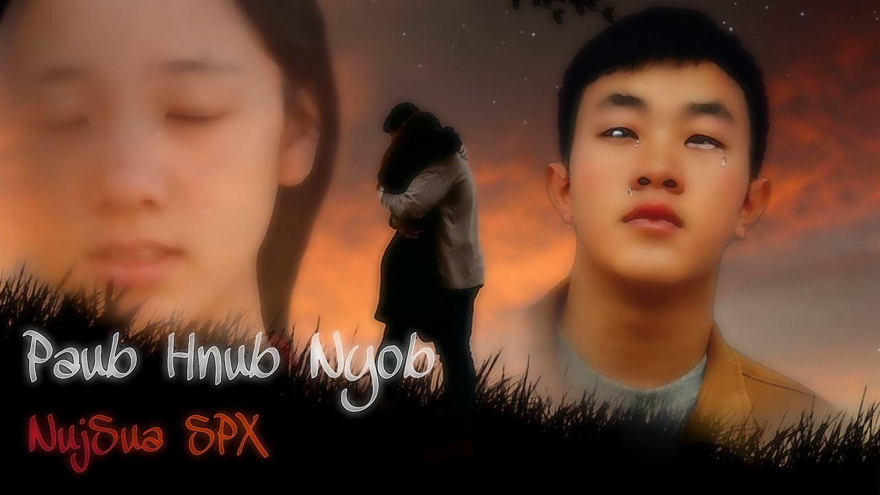 Nujsua xyooj(spx) - Paub Hnub Nyob Nkauj Tawm Tshiab [ Full song_Visual ] 20/11/2020