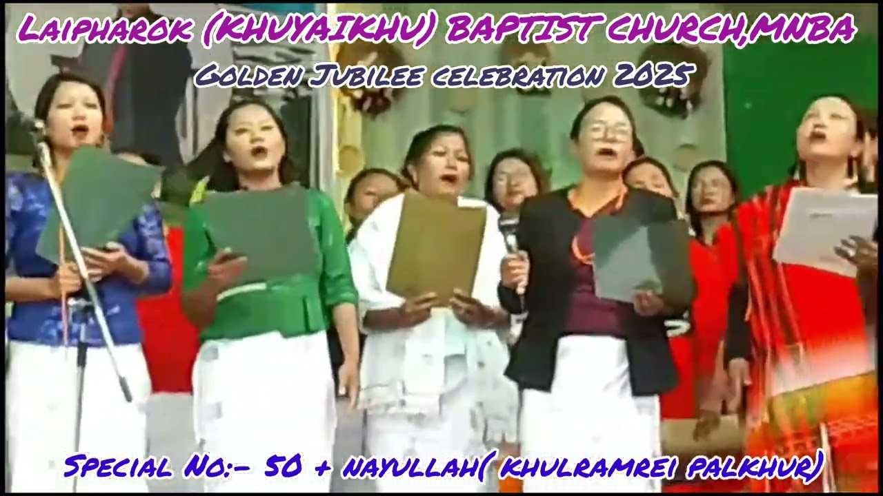 Golden Jubilee  Special No Laipharok KHUYAIKHU Nayulla.