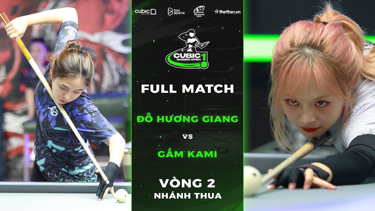 FULL MATCH: Đỗ Hương Giang - Gấm Kami | Vòng 2 Nhánh Thua | Cubic Women Open 2024 Chặng 1