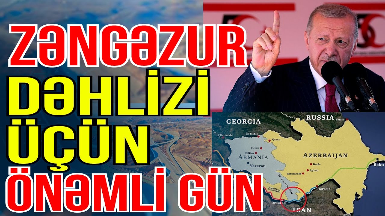 Türkiyədən Zəngəzurla bağlı mühüm açıqlama: Bu tarixdə... - Xəbəriniz Var? - Media Turk TV