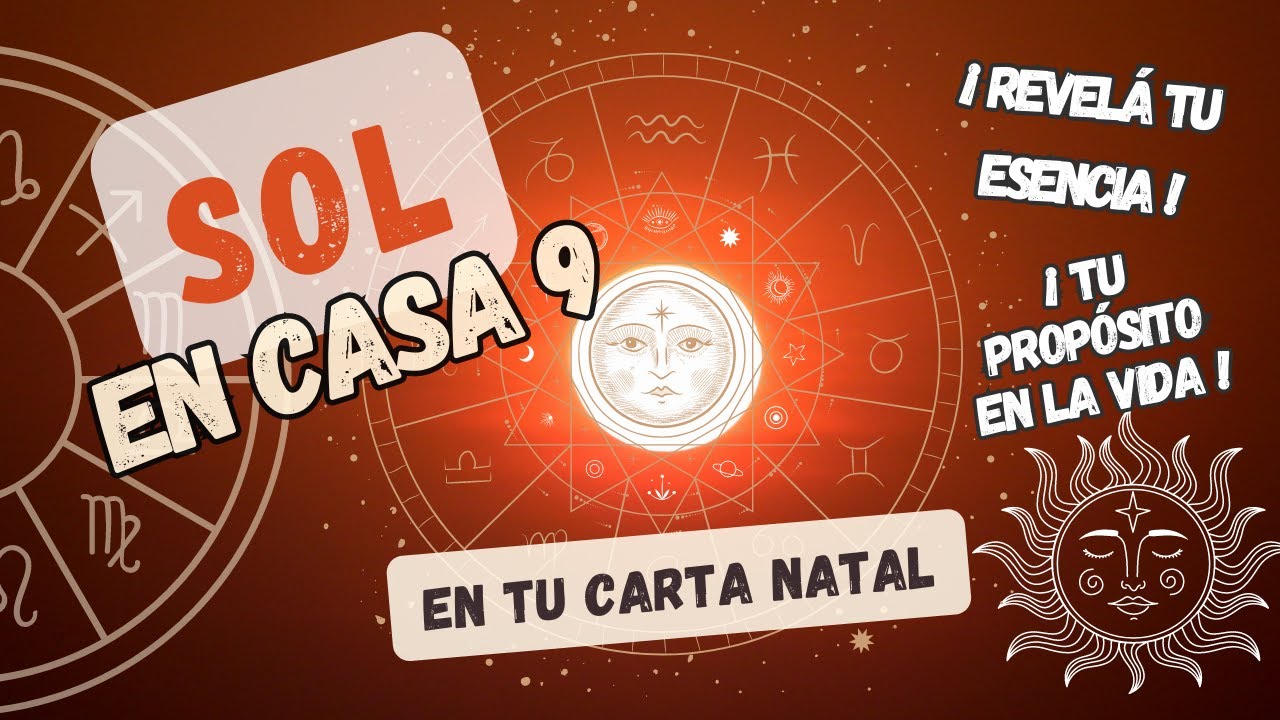 💜¿Cuál es el Propósito del SOL en CASA 9 en la Carta Natal?💜#astrología #casasastrologicas