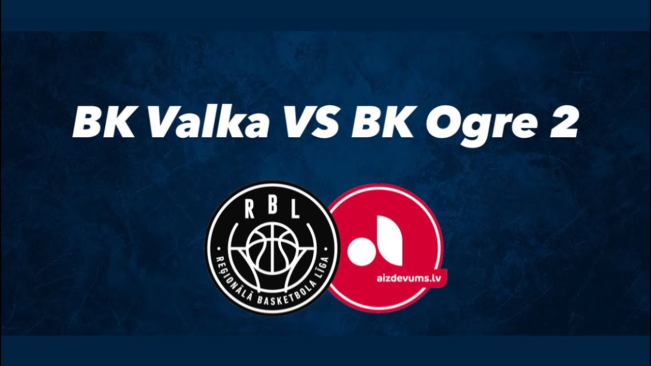 BK Valka vs BK Ogre2.  18.02.26