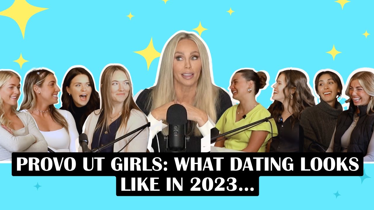 Navigating Modern Dating in 2023: Insights from 8 Amazing Women in Provo, Utah