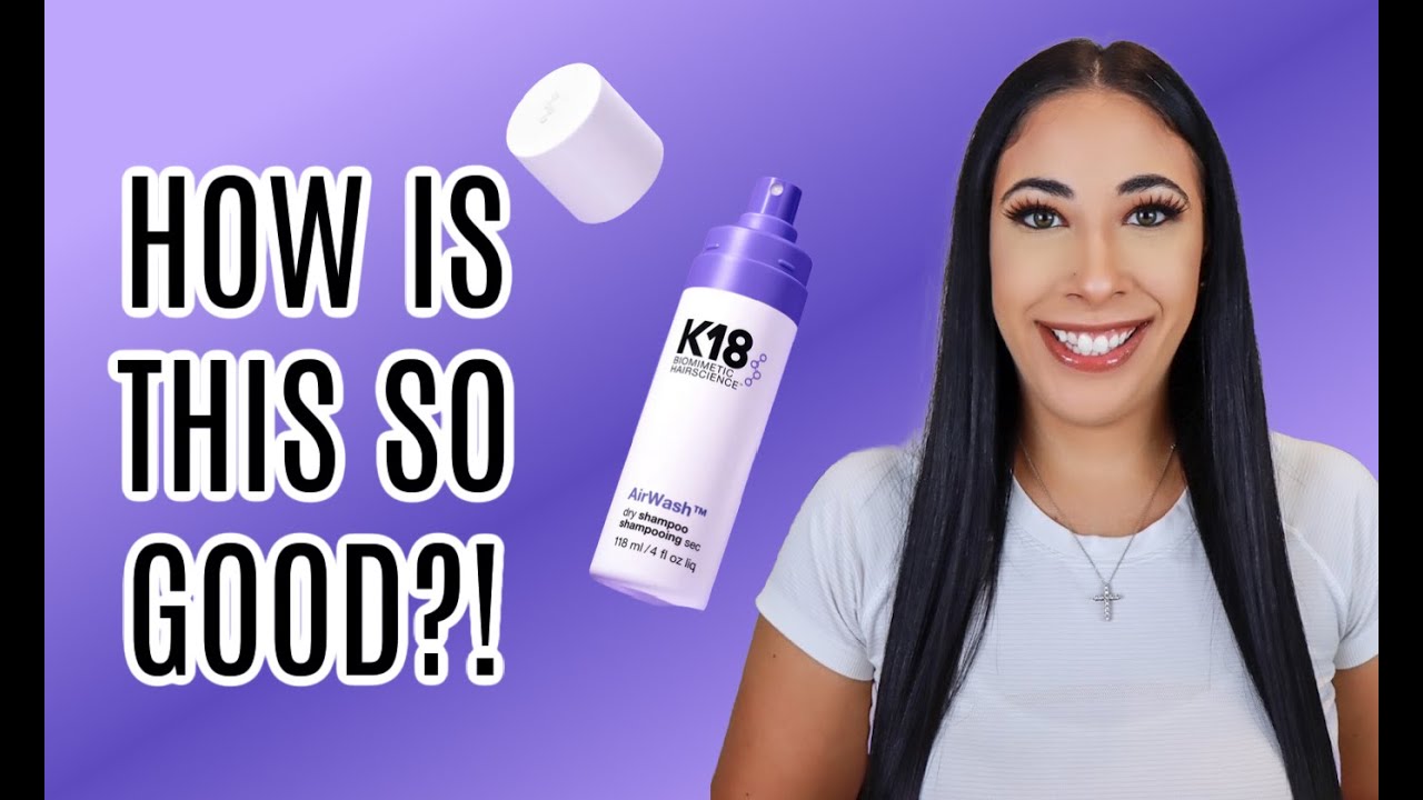 K18 AIRWASH- BEST DRY SHAMPOO I'VE EVER USED! | JENIFER LARSON