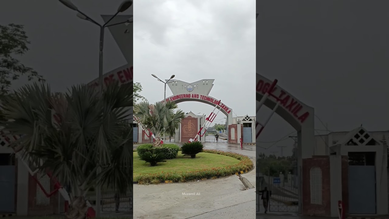 UET Taxila Main Gate (Gate No.1) #civil #placement #uettaxila #education #iit #pakistaniuniversity
