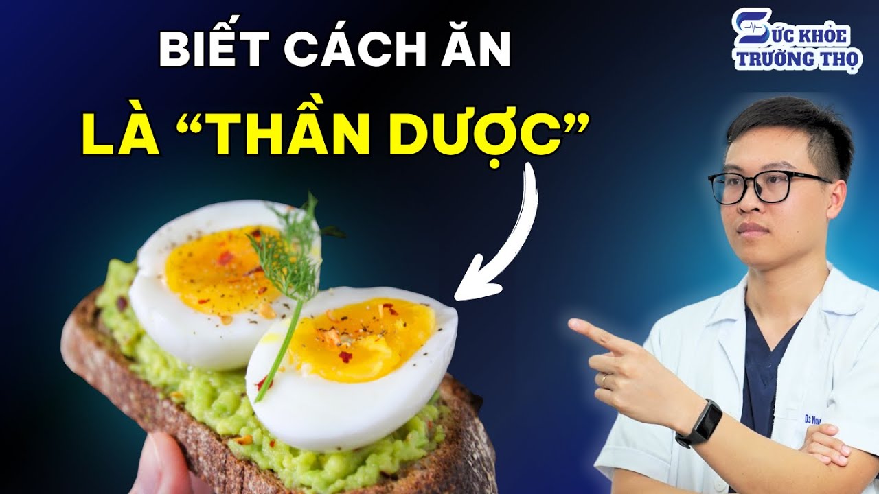 Hướng dẫn ĂN TRỨNG đúng cách là THẦN DƯỢC cho người cao tuổi