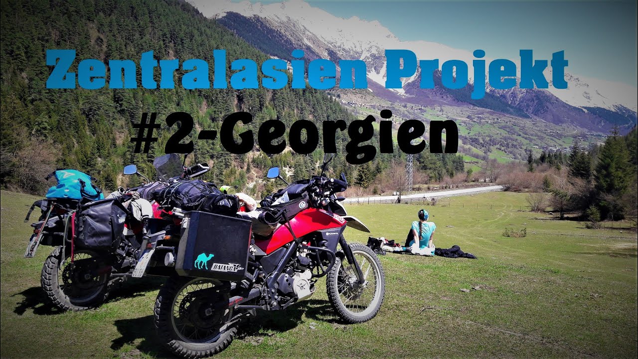 #2 Georgien - Motorradabenteuer durch den Kaukasus