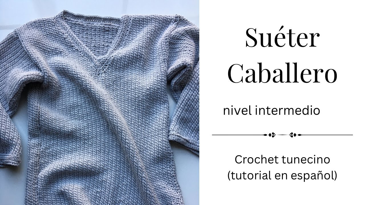 Suéter Caballero, crochet Tunecino (nivel intermedio)